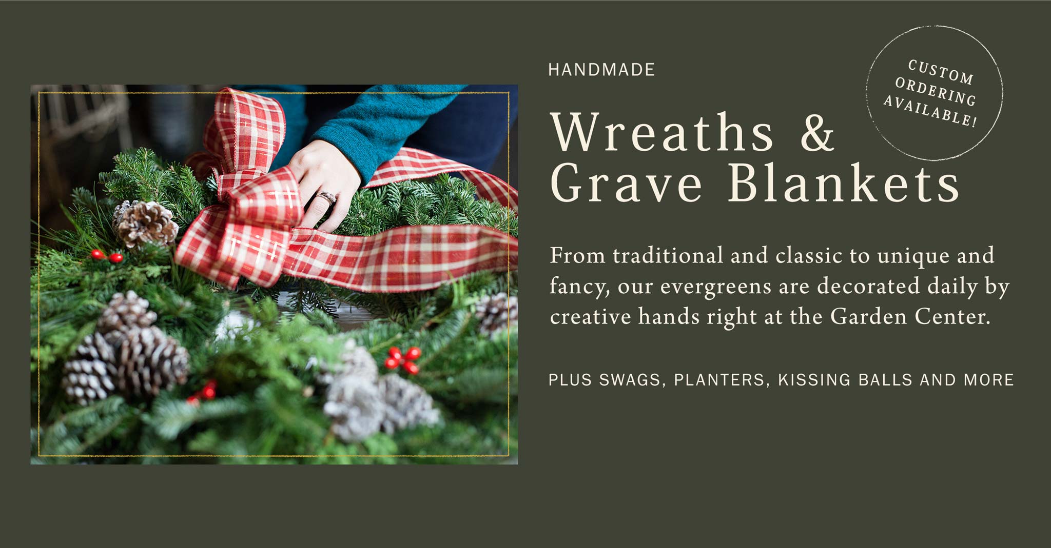 Handmade wreaths and grave blankets at Hoen's Garden Center